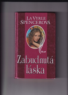 Zabudnutá láska /La Vyrle Spencerová/