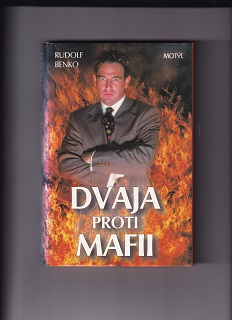 Dvaja proti mafii /Rudolf Benko/