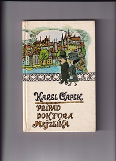 Prípad doktora Mejzlíka /Karel Čapek/