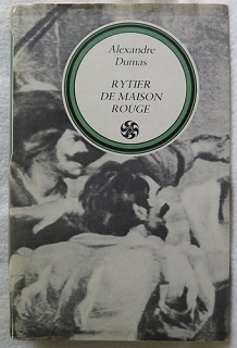 Rytier de Maison Rouge /Alexandre Dumas/