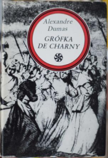 Grófka de Charny 2. zv. /Alexandre Dumas/