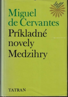 Príkladné novely, Medzihry / Miguel de Cervantes