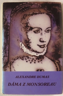 Dáma z Monsoreau /Alexander Dumas/